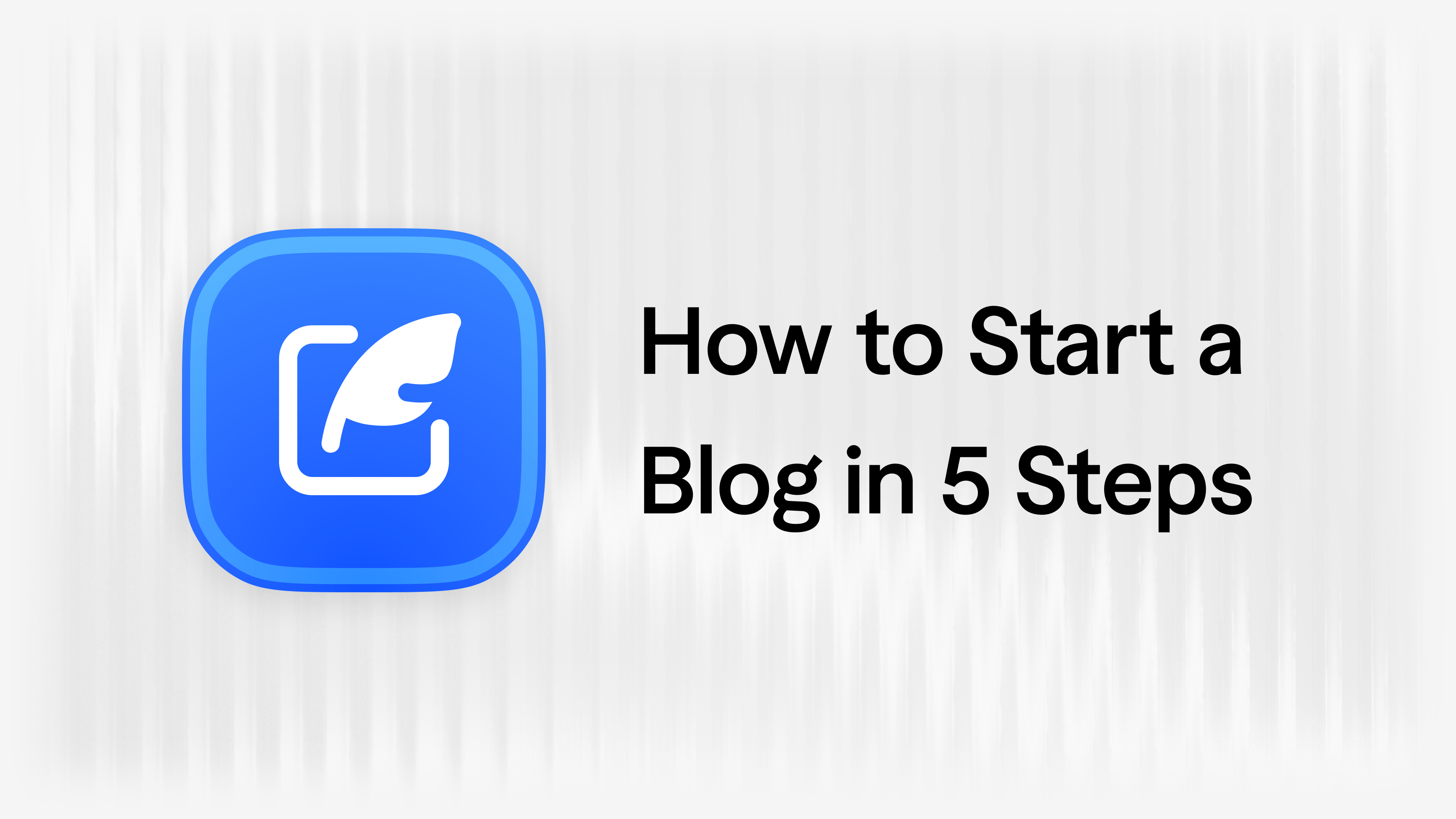 How to Start a Blog for Your Startup in 5 Steps article visual